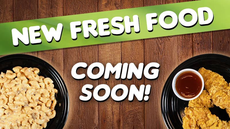 New Fresh Food Coming Soon